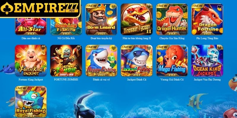 Bắn Cá Jili Empire777 - Nhà Phát Hành Game Đổi Thưởng Uy Tín 1 Khám phá nhà phát hành Bắn Cá JiLi Empire777