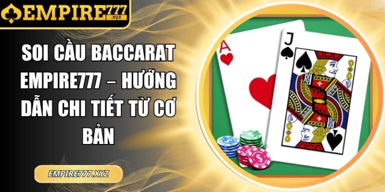 Soi cầu Baccarat EMPIRE777
